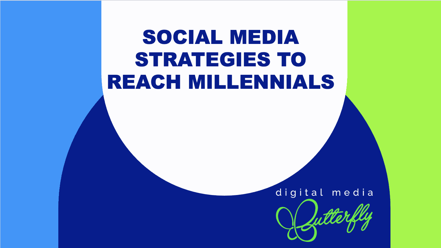 Social-Meida-Strategies-To-Reach-Millennials